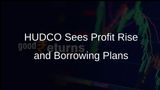 HUDCO Reports 4% Increase in Q4 Profit and Plans Rs 65,000 Crore Borrowing for Fiscal Year 2026
