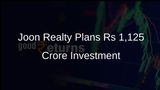 Joon Realty Unveils Rs 1,125 Crore Capital Expenditure Plan for Luxury Real Estate Development