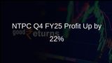 NTPC Achieves 22% Increase in Q4 FY25 Profit to Rs 7,897 Crore Driven by Revenue Growth