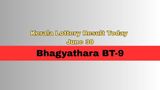 Kerala Lottery Result Today, June 30: Bhagyathara BT-9 Result DECLARED; Check 1st Prize Winner &Claim Process