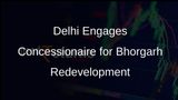 Delhi Government to Engage Concessionaire for Bhorgarh Industrial Area Redevelopment and Management