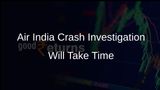 Evidence Collection in Air India Plane Crash Investigation Will Be Lengthy, Says Former AAIB Chief Aurobindo Handa