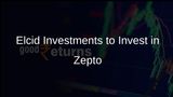 Elcid Investments to Acquire Small Stake in Zepto Valued at Nearly USD 6 Billion