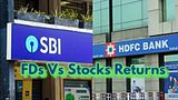 SBI, HDFC Bank FD Rates Vs Stocks: Is It Better To Do Fixed Deposits Or Buy These Banks' Stocks? Find Out!