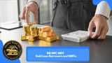 Why The RBI MPC Decision Could Be A Turning Point For Gold Loan Borrowers & NBFCs?