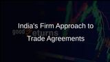 India's Trade Agreements Reflect New Approach Under PM Modi's Leadership