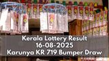 Kerala Lottery Result On 16-08-2025 For Karunya KR 719 Lucky Draw: Win Rs 1 Crore On Janmashtami; Winners List