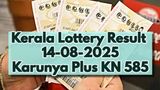 Kerala Lottery Result On 14-08-2025 For Karunya Plus Lottery KN.585 Lucky Draw Announced: Full Winning Numbers