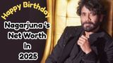 Nagarjuna Birthday Special: Did You Know His Net Worth is More than Rajinikanth, Chiranjeevi & Allu Arjun