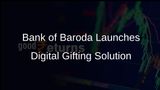 Bank of Baroda Introduces UPI-Powered Digital Gifting Solution for Festive Season