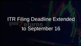 Government Extends ITR Filing Deadline to September 16 Amid Technical Glitches on E-Filing Portal