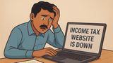 Income Tax Website Not Working Ahead of the ITR Deadline? Here’s What You Can Do