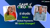 Game of Growth: How Fintech Start-Up Skydo Is Making Cross-Border Payments as Easy as UPI