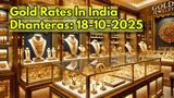 Gold Rates In India Crashed By Rs 19,100 On Dhanteras: 24K, 22K, 18K Gold Prices In Your City On Oct-18; BUY?