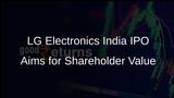 LG Electronics India Sets IPO Price Band to Ensure Long-Term Shareholder Valuation