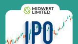 Midwest Shares Drop 2% From Opening High; IPO Makes a Strong Debut on NSE & BSE with 9.4% Premium
