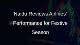 K Rammohan Naidu Reviews Airlines' Performance, Urges Reasonable Fares for Festive Season