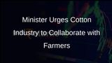 Textiles Minister Giriraj Singh Calls for Enhanced Collaboration Between Cotton Industry and Farmers