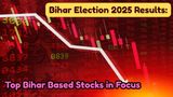 Bihar Election Results 2025: Market Slips Into Red as NDA Lead; Top Bihar Based Stocks in Focus Today