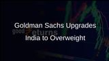 Goldman Sachs Upgrades Indian Equities to Overweight Following Subpar Performance in 2025