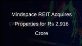 Mindspace REIT Expands Portfolio with Rs 2,916 Crore Acquisition of Office Spaces in Mumbai and Pune