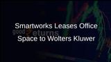 Smartworks Leases 1.66 Lakh Sq Ft Office Space to Wolters Kluwer in Pune for Enhanced Enterprise Solutions