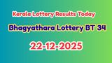 Kerala Lottery Result Today 22-12-2025: Bhagyathara Lottery BT 34 Results Announced; Check Winning Numbers