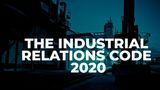 Industrial Relations Code 2020 Explained: Strikes, Layoffs & Unions; The IR Code Rules For Indian Workplaces