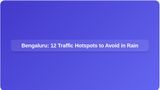 Bengaluru Traffic Alert: 12 Rain-Hit Hotspots to Avoid During Evening Rush Hour
