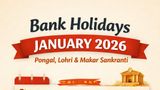 Bank Holiday on Makar Sankranti Only On THESE States: Check the Full RBI Holiday List for January 2026