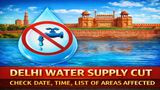 Delhi Water Supply Cut for 48 Hours: Chandni Chowk, Tilak Nagar & More Among Affected Areas: Full List & Date