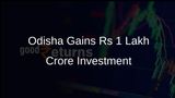 Odisha Government Secures Rs 1 Lakh Crore Investment During Kolkata Investors Meet