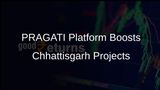 PRAGATI Platform Accelerates Completion of Long-Pending Infrastructure Projects in Chhattisgarh