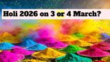 Holi 2026 Correct Date: 3 or 4 March; When is Holi? Check Tithi, Shubh Muhurat, Puja Timings As Per Panchang