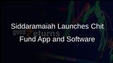 Siddaramaiah Launches Innovative Software and Mobile App for Chit Fund Transactions in Karnataka