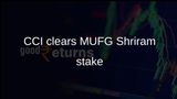 CCI approval: MUFG to acquire 20% stake in Shriram Finance in USD 4.4 billion deal