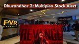 PVR Stock Falls 3% Amid Dhurandhar 2 Shows Cancellation; Will Ranveer Singh's Revenge Sweet For This Multiplex