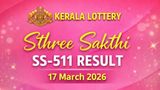 Kerala Lottery Result Today Declared On 17 March 2026: Sthree Sakthi SS-511 Lottery Results For 1 Cr Jackpot