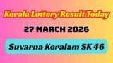 Kerala Lottery Result Today 27-03-2026: Suvarna Keralam SK 46 Rs. 1 Crore Winner Declared; Check Full List
