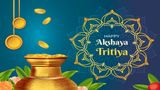 Happy Akshaya Tritiya 2026: Top 80+ Akha Teej Wishes, Messages, Quotes, Greetings, Captions To Share On Apr-19