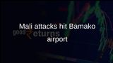 Mali attacks: Bamako airport and four cities hit as JNIM claims joint action with Azawad group