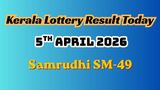 Samrudhi SM-49 Results 05-04-2026: Kerala Lottery Result Today Declared: Check 1st Prize Winner & How to Claim