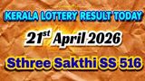 Kerala Lottery Result Today 21/04/2026: Sthree Sakthi SS 516 Lucky Draw Results OUT: Did You Win Rs. 1 Cr?