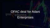 OFAC settlement: Adani Enterprises agrees USD 275 million over alleged Iranian LPG imports