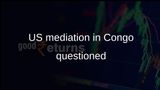 US mediation in eastern Congo questioned by rebels amid rare earth minerals talks