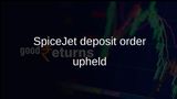 SpiceJet legal dispute: Delhi High Court upholds Rs 144 crore deposit order in Maran case