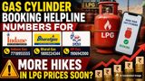 Gas Cylinder Booking Helpline Numbers For Indane Gas, Bharat Gas, HP Gas: More Hikes In LPG Prices Soon?