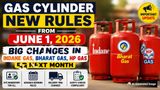 Gas Cylinder New Rules From June 1 2026? Big Changes Likely In Indane Gas, Bharat Gas, HP Gas LPG Next Month