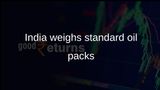 Standard pack sizes for edible oils: India weighs Legal Metrology packaging rules