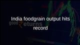 India foodgrain production rises 5% to record 376.56 million tonnes in 2025-26